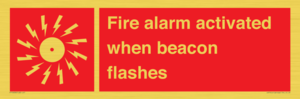 Fire alarm activated when beacon flashes